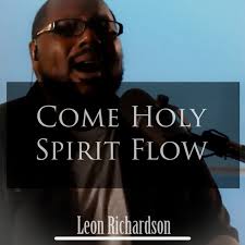 Key & BPM for Come Holy Spirit Flow by Leon Richardson
