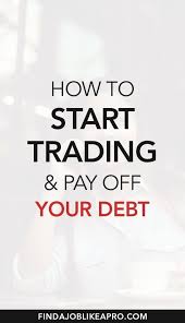How To Become A Trader And Earn More Money Do You Want To Find A New Job Get New Income Pay Off Your Debt Finding A New Job Where To Find