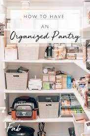 How To Have An Organized Pantry Pantry Organization Home Organisation Declutter Home Organization