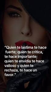 Quien te lastima te hace fuerte; quien te critica, te hace importante;... |  TikTok