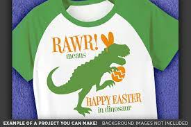 Download Rawr Means Happy Easter In Dinosaur Svg Easter Dinosaur Svg 4015 By Tizzy Labs Thehungryjpeg Com