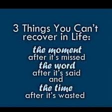 3 things in life you can t take back quotes words quotes truth quotes