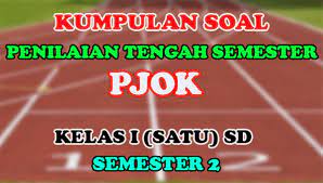 Artikel download buku k13 kelas 3 semester 2 sd/mi revisi 2018 ini adalah untuk melengkapi artikel terdahulu, buku k13 kelas 3 semester 1 sd/mi revisi 2018. Kumpulan Soal Pts Pjok Kunci Jawaban Dan Kisi Kisi Soal Kelas I Sd Semester 2 Sang Pendidik