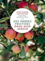 Le jardin comestible, c'est aussi une pépinière d'arbres fruitiers bio située à collonges au mont d'or, derrière le cimetière. Des Arbres Fruitiers Dans Mon Jardin Rouergue Livres Pratiques French Edition Lespinasse Jean Marie Depierre Danielle 9782812619502 Amazon Com Books