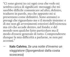 The best is yet to come in the present volume, but in order to get there, the reader needs to pass through the iitalo years of. 82 Idee Su Italo Calvino Citazioni Parole Riflessioni