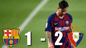 Aggregate score {{ mactrl.match.homescoreaggr }} : Barcelona Vs Osasuna 1 2 La Liga 2020 Match Review Youtube