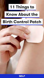 11 Things You Should Know About The Birth Control Patch Birth Control Patch Birth Control Birth Control Methods