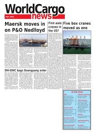 Malaysia is all known to us today as one of the most prime developing countries among all asian countries around the world. Maersk Moves In On P O Nedlloyd Worldcargo News Online