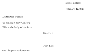 2 when a letter is written to an organisation or department, the official nominated to deal with it may be indicated by typing the following above the salutation the legal requirements are to protect the letter's reader from difficulties of identification or communication resulting from unscrupulous dealings. Changing Enclosure Line To Italics In Letter Tex Latex Stack Exchange