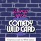 COMEDY WILD CARD event image