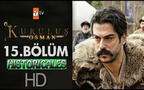 Watch Kurulus Osman Episode 15 15 Bolum With English Urdu Bangla Subtitles Free Of Cost In 2020 Osman Subtitled Episode