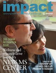 Swedish Medical Center Foundation Impact Magazine
