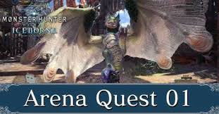 Special arena: quests are unlocked by capturing the monster first. Arena Quest 01 Arena Quests Monster Hunter World Mhw Game8