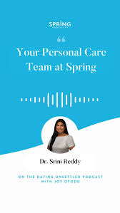 At Spring, your care team is with you every step of the way. Hear Dr ...