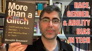 Meredith Broussard and Alondra Nelson: Bias Is More than a Glitch