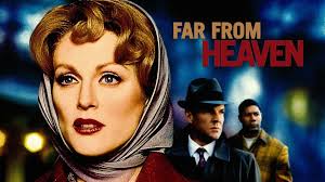 Far from Heaven