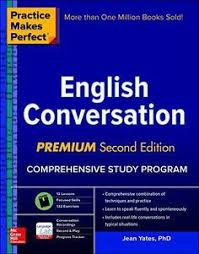 Practice Makes Perfect English Conversation Premium Second Edition Conversational English English Conversation Learning English Grammar Book