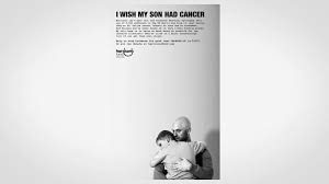 I lucked out big time. I Wish My Son Had Cancer Clios