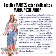 El 24 de mayo la iglesia celebra la advocación mariana maría, auxilio de los cristianos, por eso te acercamos una oración a maría auxiliadora para que pidas su especial intercesión en este día. Los Dias Martes Estan Dedicados A Maria Auxiliadora Personal Prayer Catholic Prayers In Spanish Miracle Prayer