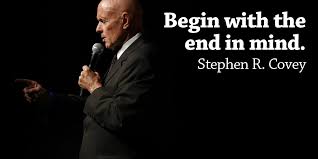 Andy Vandyke On Twitter Begin With The End In Mind Stephen R Covey Quote Thursdaythoughts Thursdaythoughts Https T Co Ejg8bbi2nv Twitter