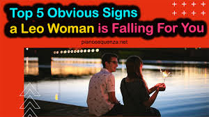 He makes you feel special. Top 5 Obvious Signs A Leo Woman Is Falling For You Pianosequenza