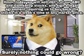 The regulatory statement comes as amc entertainment holdings amc, +14.80% surged nearly 15 the sec statement on memes, as top agency officials were speaking at the wall street journal's. What Could Go Wrong Wallstreetbets Gamestop Short Squeeze Know Your Meme