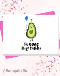 Avocado Free Birthday Cards Printable Birthday Card Printable Free Printable Birthday Cards Free Birthday Card