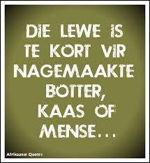 Pin By Annette Barrie On Afrikaans Afrikaanse Quotes Afrikaans Quotes Proverbs Quotes