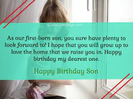 Quotes are a wonderful supplement to our birthday poems. 20 Cute Happy Birthday To My First Born Son With Love