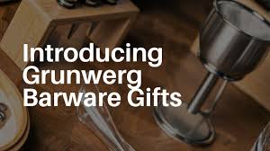 Skip to navigation skip to primary content. Grunwerg Barware Gifts Accessories Youtube