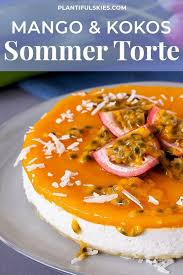 Gut Gegen Fernweh Mein Hawaii Inspired Mango Passionfruit Cake Rezept Sommer Torte Rezepte Teekuchen