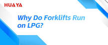 Why Do Forklifts Run on LPG?