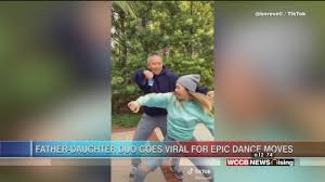 Viral Videos Tiktok Tutor And Dancing Father Daughter Duo Wccb Charlotte S Cw