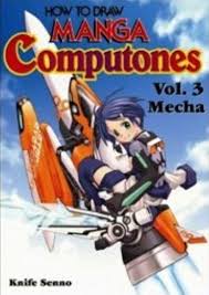 Download Pdf How To Draw Manga Computones Volume 3 Mecha V 3 Free Epub Mobi Ebooks Manga Drawing Manga Mecha