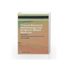Learning medicine is hard, and you need the best tools at your disposal to make the most of medical school. Clinical Research Methodology And Evidence Based Medicine By Babu Buy Online Clinical Research Methodology And Evidence Based Medicine Second Edition 2014 Book At Best Prices In India Madrasshoppe Com