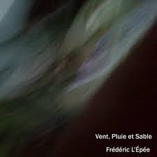 Pour les articles homonymes, voir tempête de sable (homonymie). Vent Pluie Et Sable Wind Rain And Sand Frederic L Epee