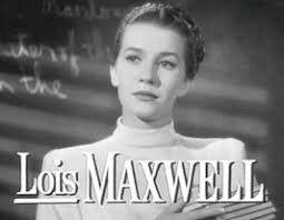 Lois Maxwell