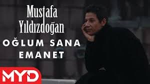 Mustafa Yildizdogan Oglum Sana Emanet Indir Mp3 Indir Dinle