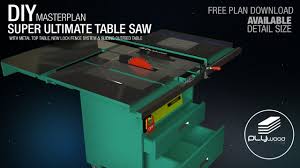 Diy Super Ultimate Table Saw Masterplan Free Plan Available In 2020 Table Saw Free Plan How To Plan