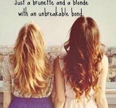 Bestfriends Bestfriend Quote Blonde Brunett Happy Friendship Day Blonde Brunette
