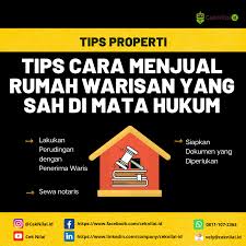 Tips Cara Menjual Rumah Warisan Yang Sah Di Mata Hukum Penilaian Id