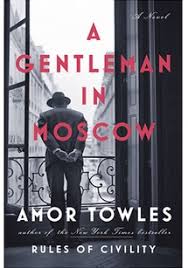 A gentleman in moscow is the second novel from amor towles, new york times bestselling author of rules of civility and was similarly well received by critics. A Gentleman In Moscow
