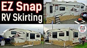 Building a snap is easy. Ez Snap Rv Winter Skirting Installation And Demo