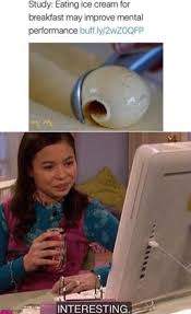 Icarly gives tweens the opportunity to step outside reality and live vicariously through the colorful characters' lives. This Is Very Interesting I Might Try This Now Imgflip