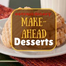 Check out our party dinner dessert selection for the very best in unique or custom, handmade pieces from our shops. 44 Extraordinary Make Ahead Desserts Mrfood Com
