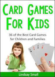 Card Games2 Best Car Games For Kids The Ultimate Guide To Road Trip Entertainment By Unplugged Family Time Card Games For Kids Family Card Games Fun Card Games