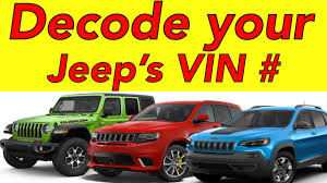 How To Decode Your Jeep S Vin Number