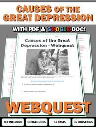 It was during the country's worst economic disaster. Causes Of The Great Depression Webquest With Key Google Doc Included