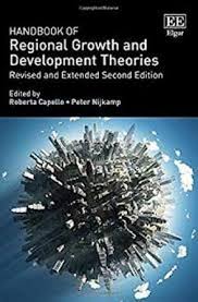 Handbook Of Regional Growth And Development Theories Revised And Extended Second Edition Theories New Pathways Books