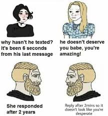 You know that one girl who text you in every couple of months : rmemes